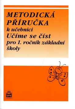 Metodická příručka k učebnici Učíme se číst pro 1. ročník základní školy
