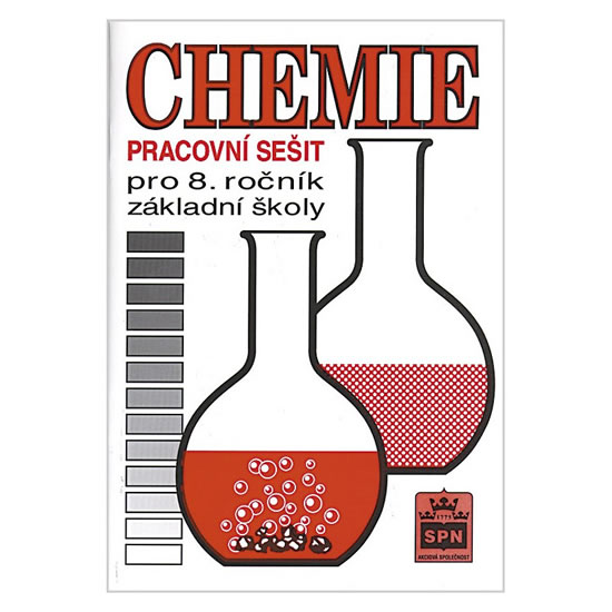 Chemie pro 8. ročník základní školy Pracovní sešit