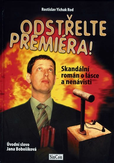 Odstřelte premiéra