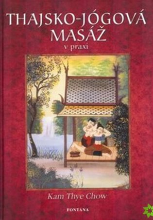 Thajsko-jógová masáž v praxi
