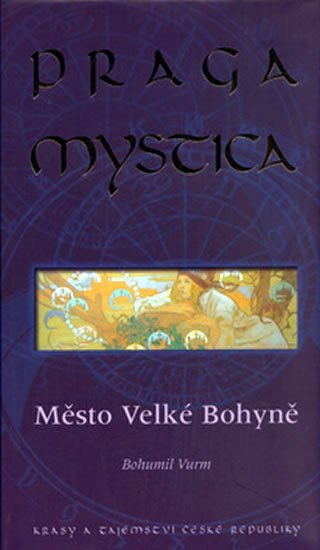 Praga Mystica  město Velké bohyně