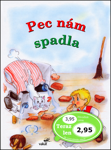 Pec nám spadla