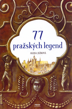 77 pražských legend