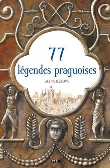 77 légendes praguoises