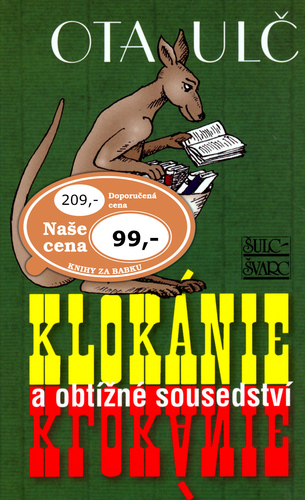 Klokánie a obtížné sousedství