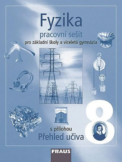 Fyzika 8 Pracovní sešit