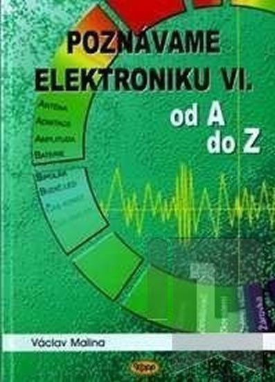 Poznáváme elektroniku VI