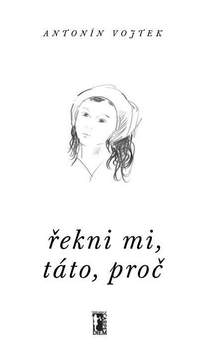 Řekni mi, táto, proč