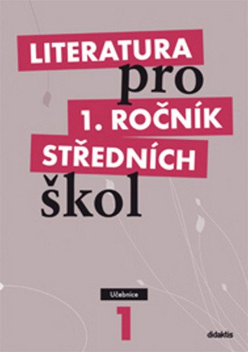 Literatura pro 1. ročník středních škol učebnice