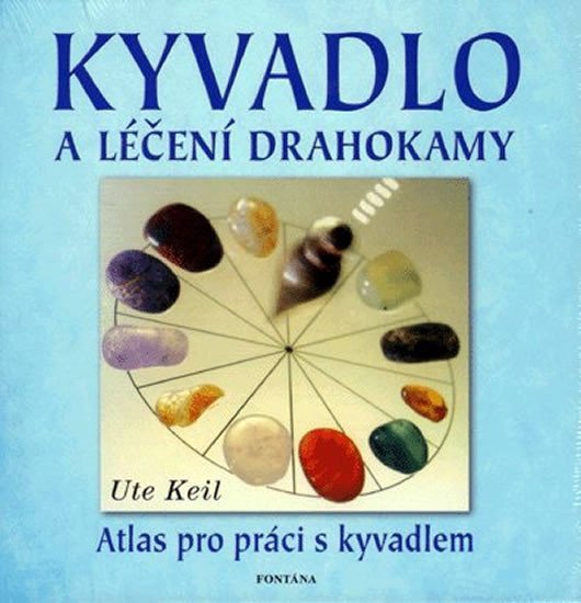 Kyvadlo a léčení drahokamy