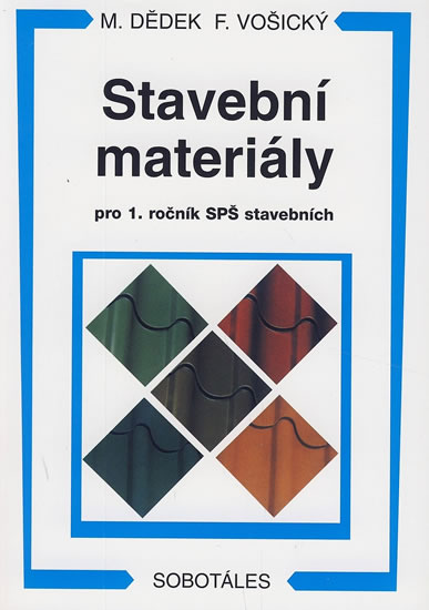 Stavební materiály pro 1. ročník SPŠ stavebních