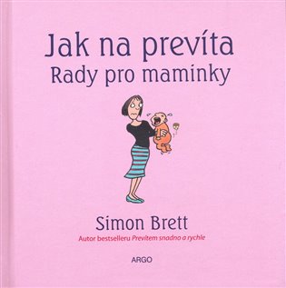 Jak na prevíta Rady pro maminky