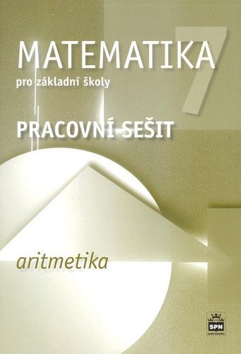 Matematika 7 pro základní školy Aritmetika