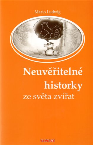 Neuvěřitelné historky ze světa zvířat