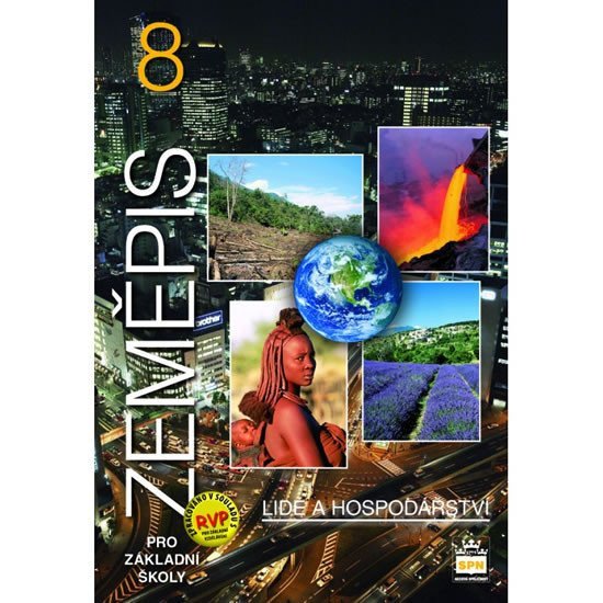 Zeměpis 8 pro základní školy Lidé a hospodářství