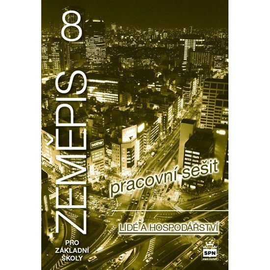 Zeměpis 8 pro základní školy Lidé a hospodářství