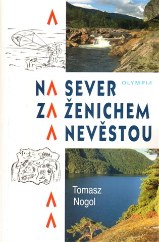 Na sever za ženichem a nevěstou