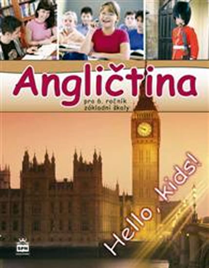 Angličtina pro 6. ročník základní školy Učebnice