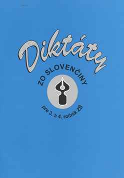 Diktáty zo slovenčiny pre 3. a 4. ročník ZŠ