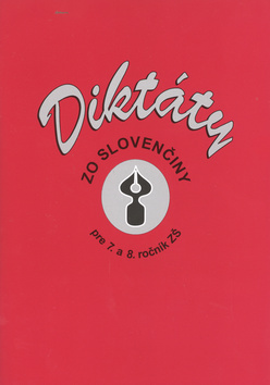 Diktáty zo slovenčiny pre 7. a 8. ročník ZŠ