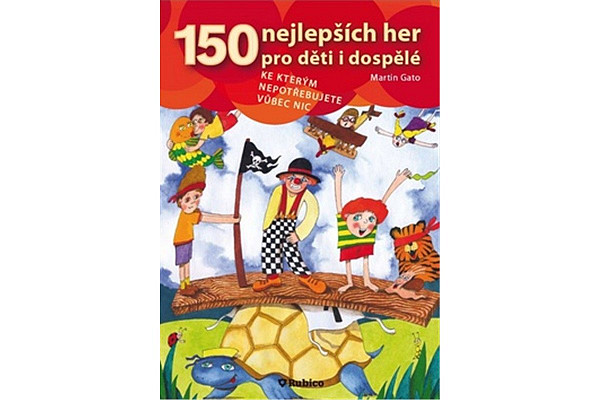 150 nejlepších her pro děti i dospělé