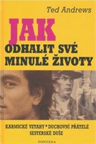 Jak odhalit své minulé životy