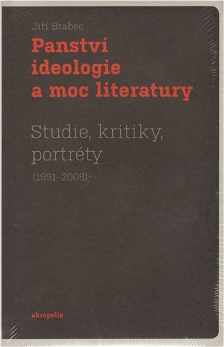 Panství ideologie a moc literatury