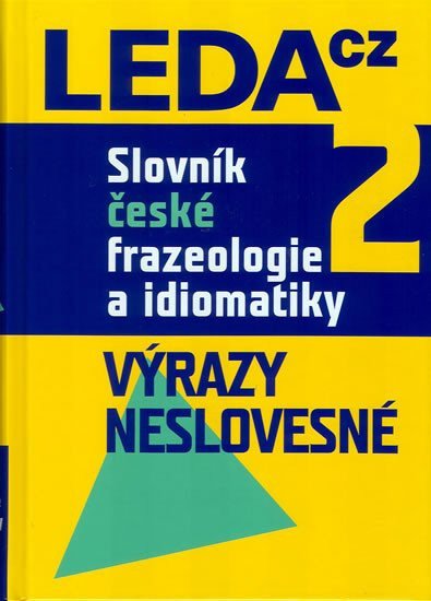 Slovník české frazeologie a idiomatiky 2