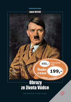 Adolf Hitler Obrazy ze života vůdce