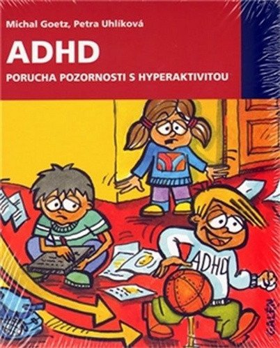 ADHD Porucha pozornosti s hyperaktivitou