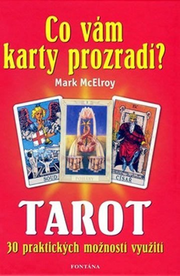 Tarot Co vám karty prozradí?