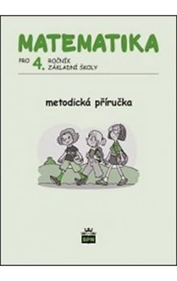 Matematika pro 4. ročník ZŠ Metodická příručka