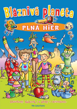 Bláznivá planéta plná hier