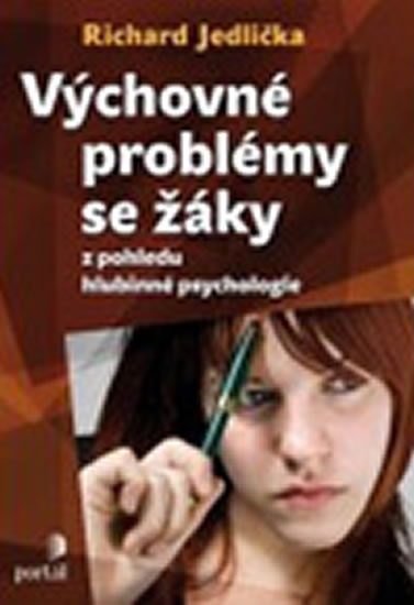 Výchovné problémy s žáky z pohledu hlubinné psychologie