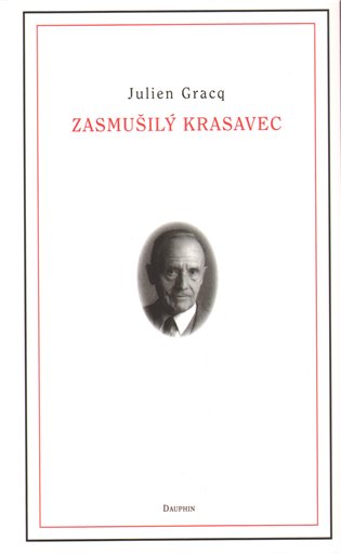 Zasmušilý krasavec