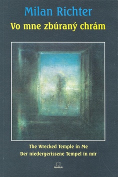 Vo mne zbúraný chrám
