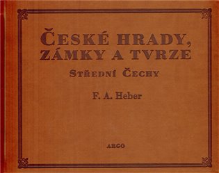 České hrady, zámky a tvrze Střední Čechy