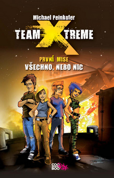Team X-treme - Všechno, nebo nic