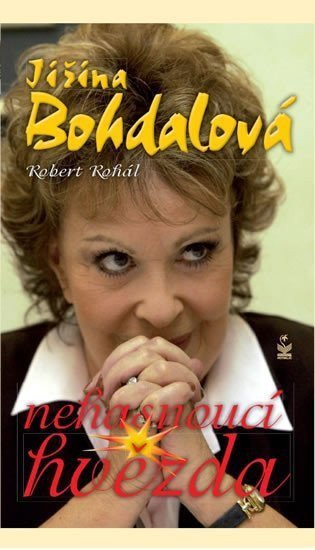 Jiřina Bohdalová Nehasnoucí hvězda