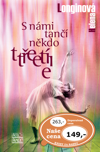 S námi tančí někdo třetí