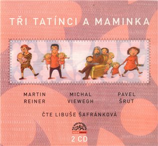 Tři tatínci a maminka