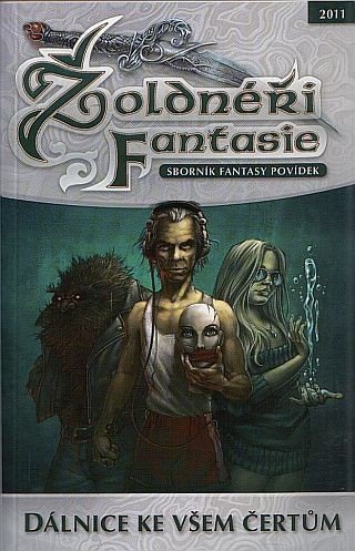 Žoldnéři Fantasie Dálnice ke všem čertům