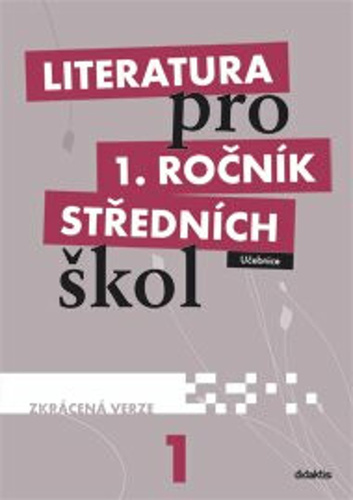 Literatura pro 1. ročník středních škol Učebnice