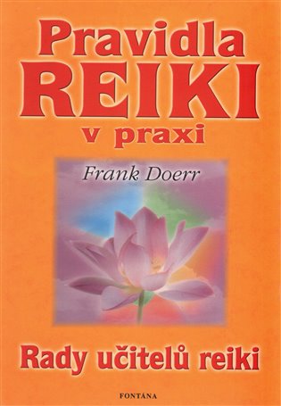 Pravidla Reiki v praxi