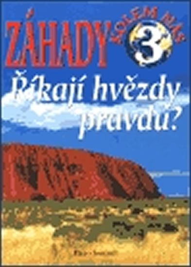 Záhady kolem nás 3 Říkají hvězdy  pravdu?