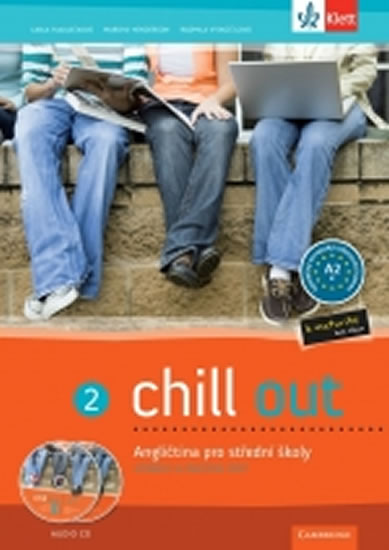 Chill out 2 Angličtina pro SOŠ a SOU