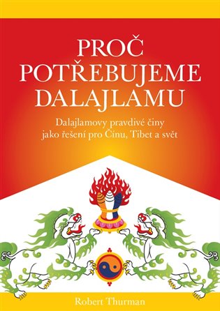 Proč potřebujeme Dalajlamu