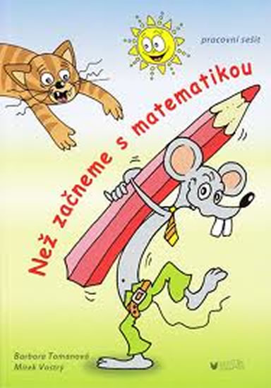 Než začneme s matematikou