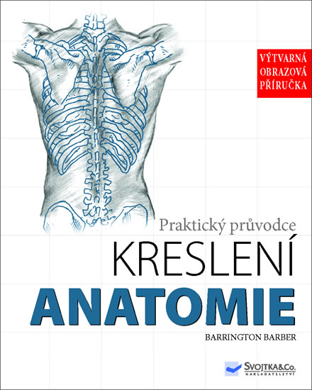 Praktický průvodce kreslení Anatomie