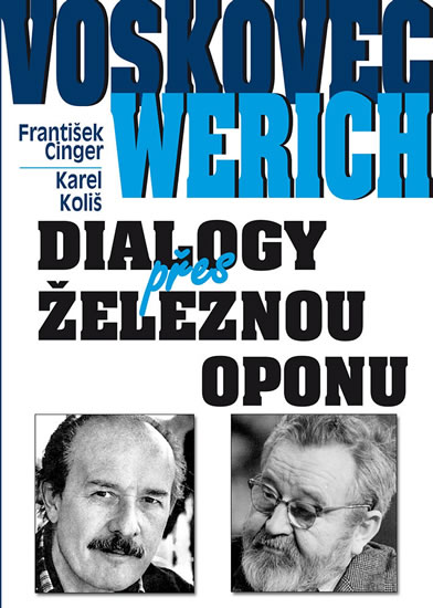 Voskovec a Werich Dialogy přes železnou oponu